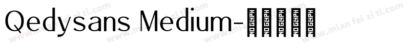 Qedysans Medium字体转换